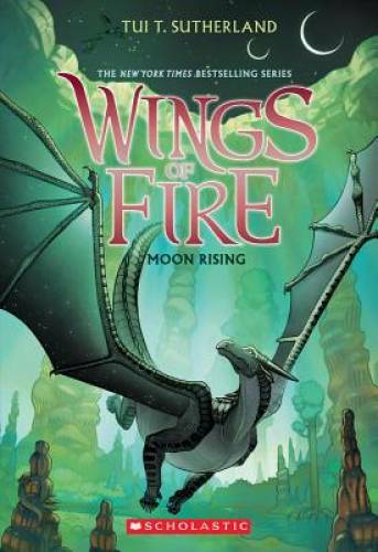 Moon Rising (Wings of Fire, Book 6) – Paperback By Sutherland, Tui T. – GOOD