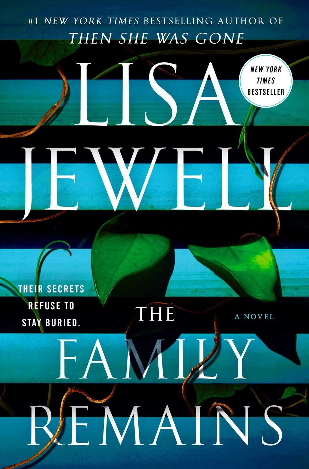 The Family Remains: A Novel – hardcover Jewell, Lisa