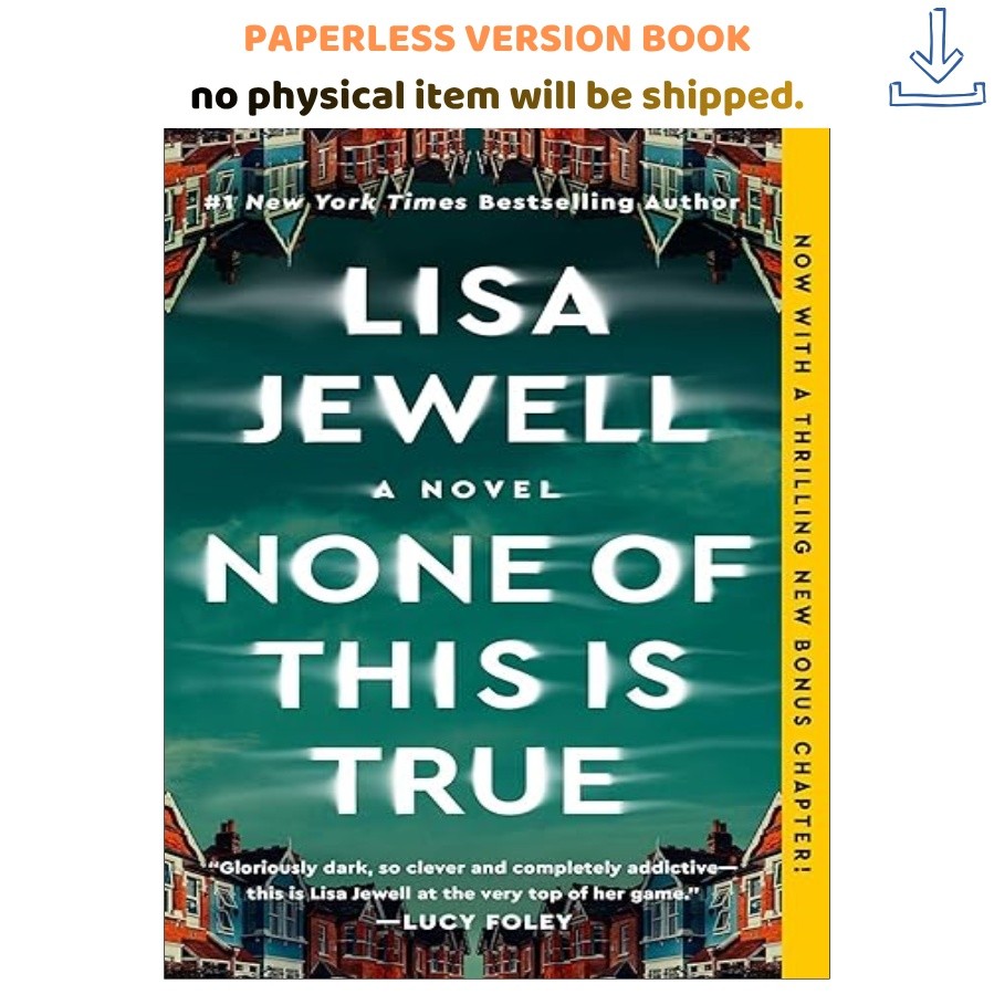 None of This Is True: A Novel, Lisa Jewell 2023