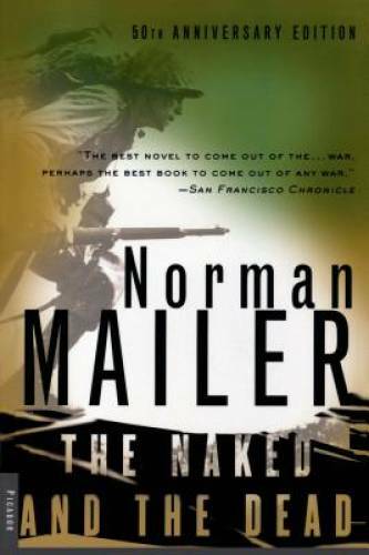 The Naked and the Dead: 50th Anniversary Edition – Paperback – GOOD