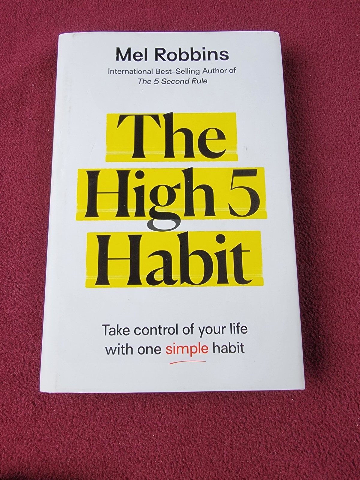 The High 5 Habit By Mel Robbins take control of your life with one simple habit
