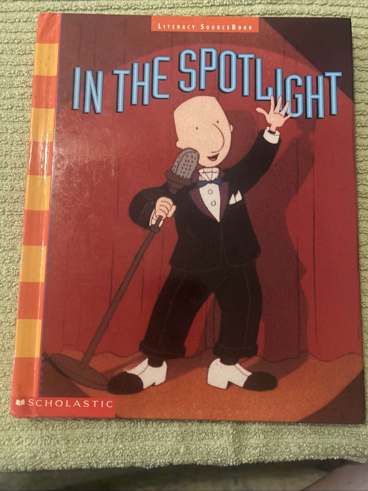 Scholastic, Literacy Source Book 5th Grade 5.4 In The Spotlight, 1996 ISBN: 05..