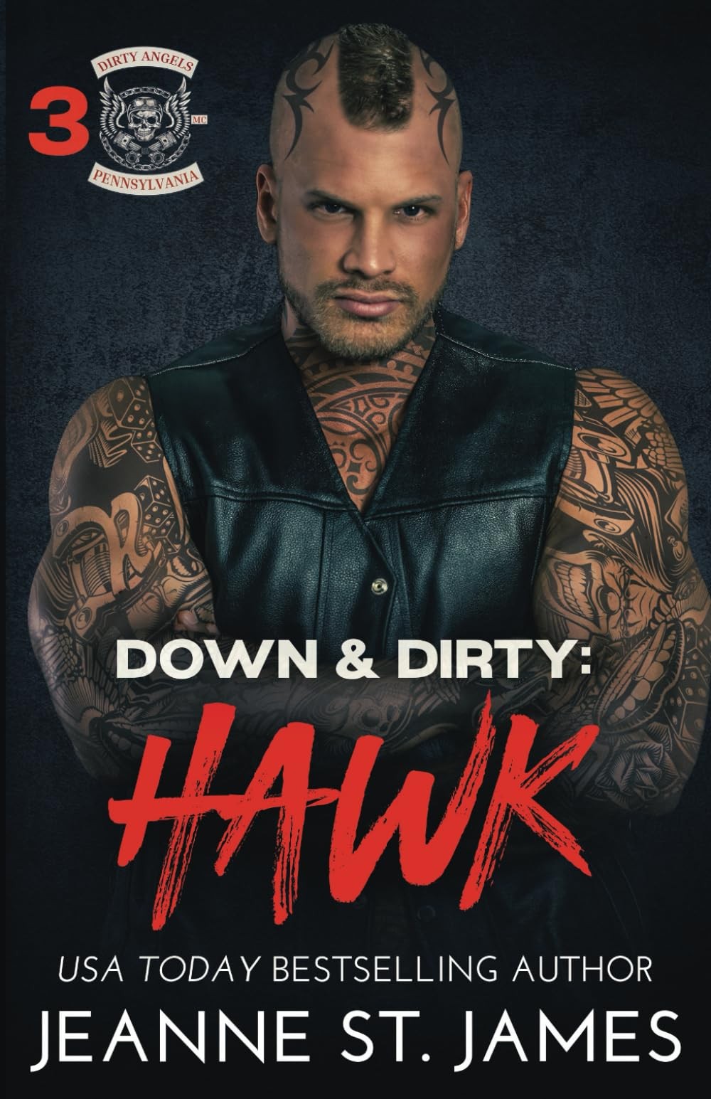 Down & Dirty: Hawk (Dirty Angels MC® Series)