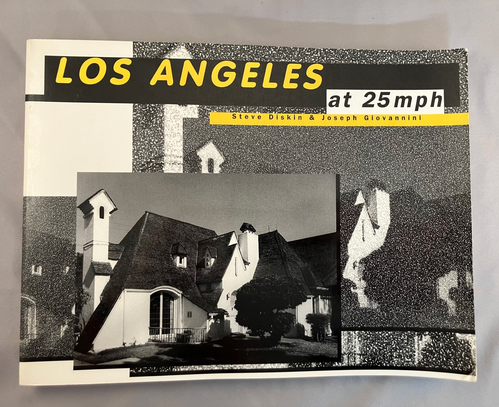 Photo book: LA at 25mph by Steve Diskin and Joseph Giovannini