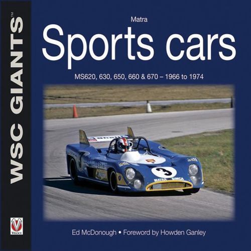 Matra Sports Cars : MS620, 630, 650, 660 & 670 – 1966 to 1974, Paperback by M…