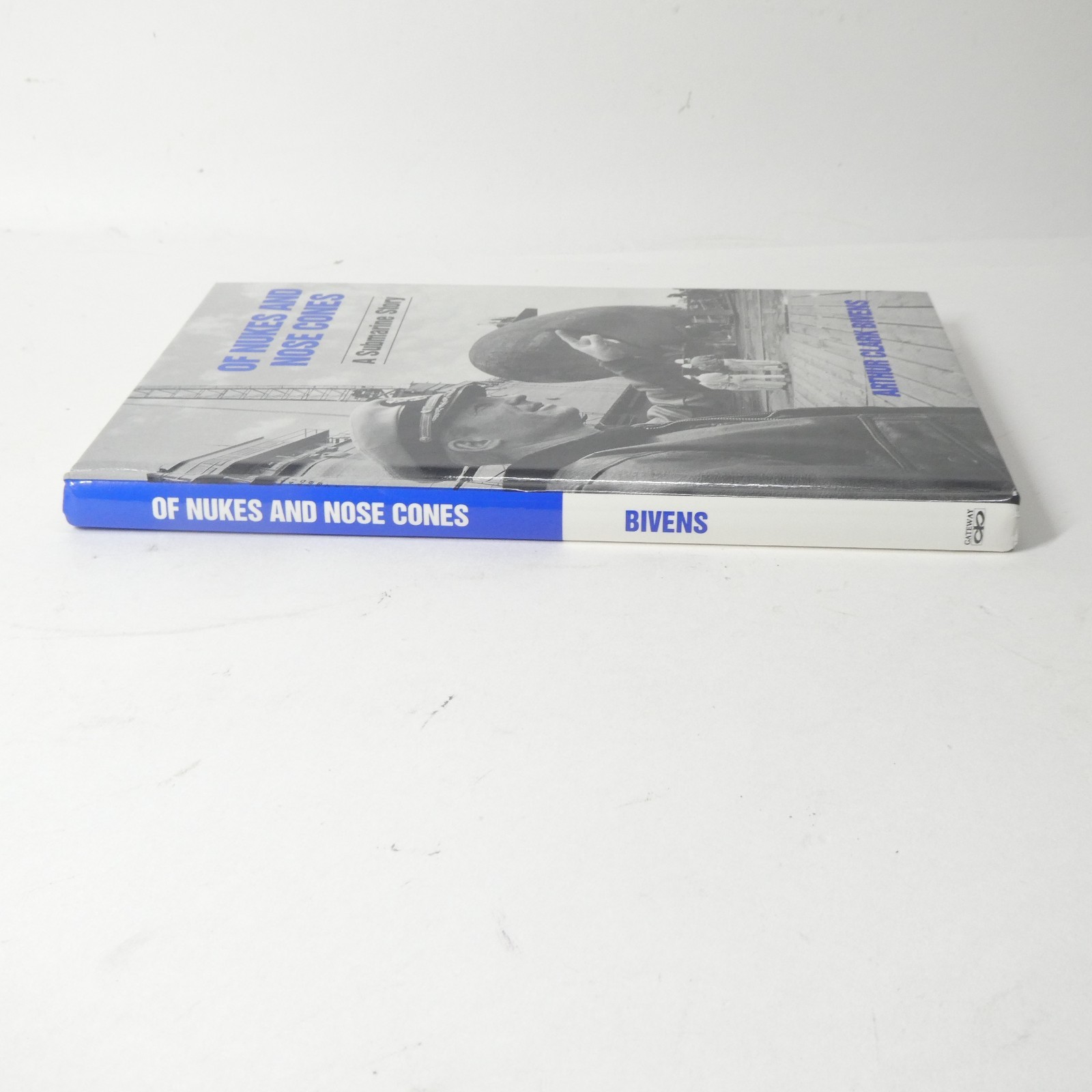 Of Nukes and Nose Cones A Submarine Story Arthur Clark Bivens Navy 1996 SIGNED