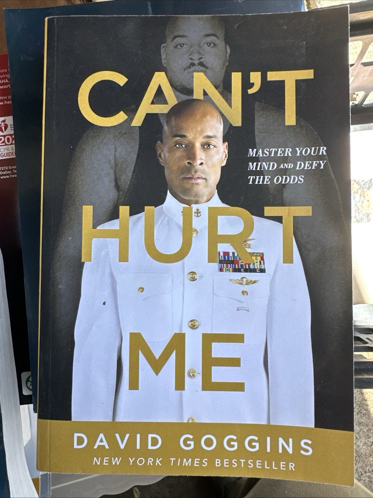 Can’t Hurt Me : Master Your Mind and Defy the Odds by David Goggins ,Paper