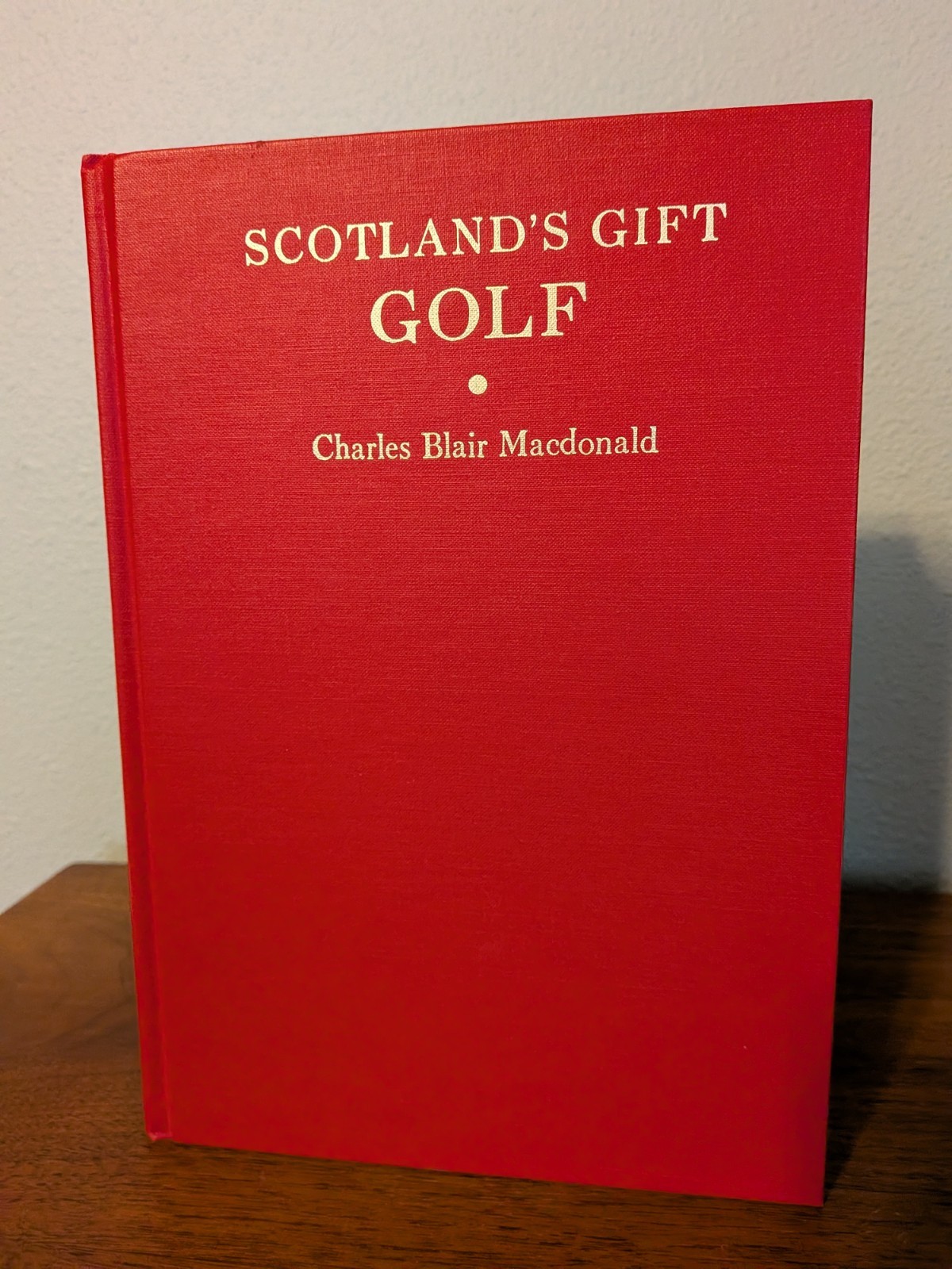 Charles Blair Macdonald — Scotland’s Gift: Golf — 1985 Classics of Golf HC VGC