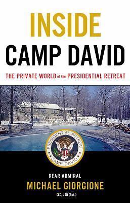 Inside Camp David: The Private World of the Presidential Retreat hardcover Use