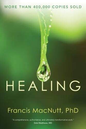 Healing – Paperback By Francis Macnutt – GOOD