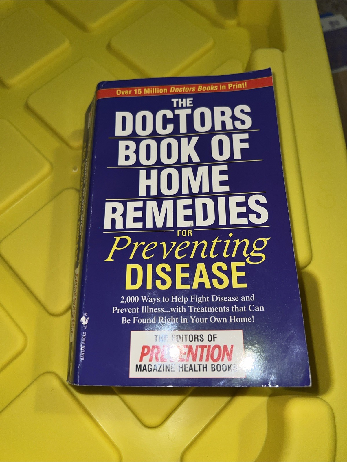 The Doctors’ Book of Home Remedies for Preventing Disease