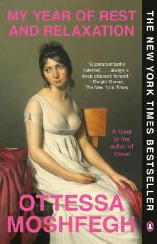 My Year of Rest and Relaxation: A Novel – Paperback – VERY GOOD