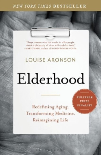 Louise Aronson Elderhood (Paperback)