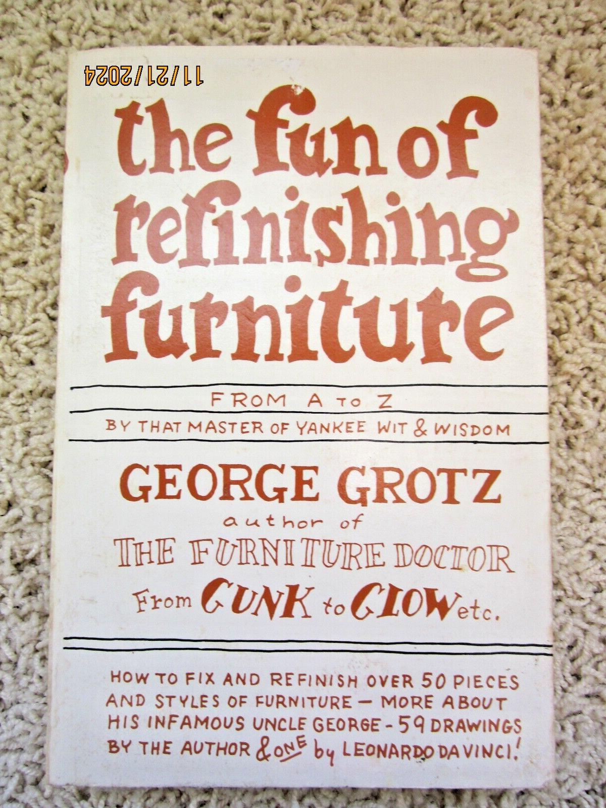 “The Fun of Refinishing Furniture” 1976 Grotz 244 pages ISBN 0-385-14916-6