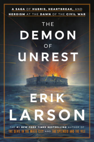 The Demon of Unrest: A Saga of Hubris, Heartbreak, and Heroism at the Daw – GOOD
