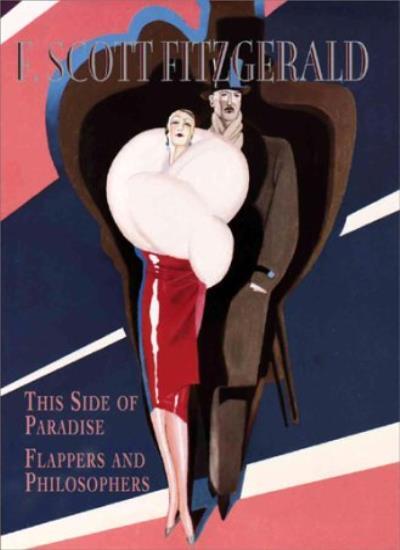 F. Scott Fitzgerald: This Side of Paradise, Flappers and Philoso
