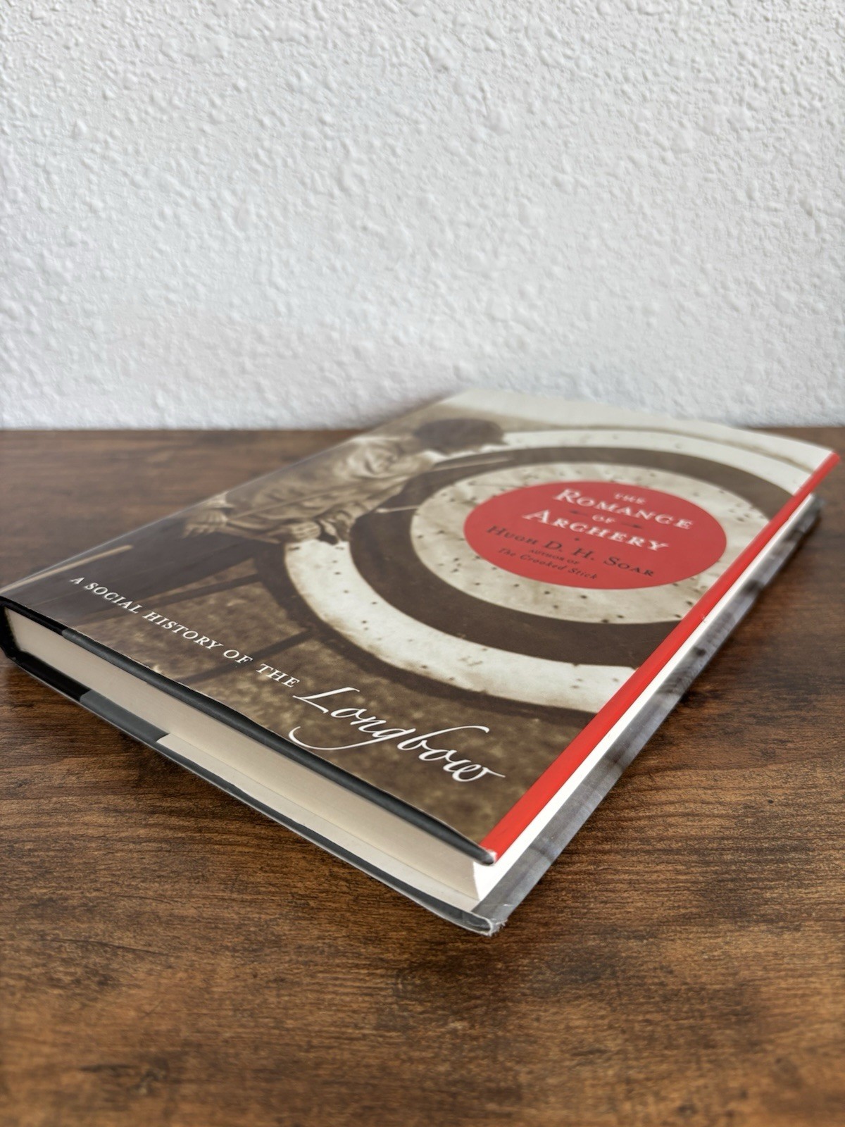 Romance of Archery : A Social History of the Longbow by Hugh D. H. Soa