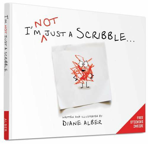 I’m NOT just a Scribble… – Hardcover By Diane Alber – GOOD
