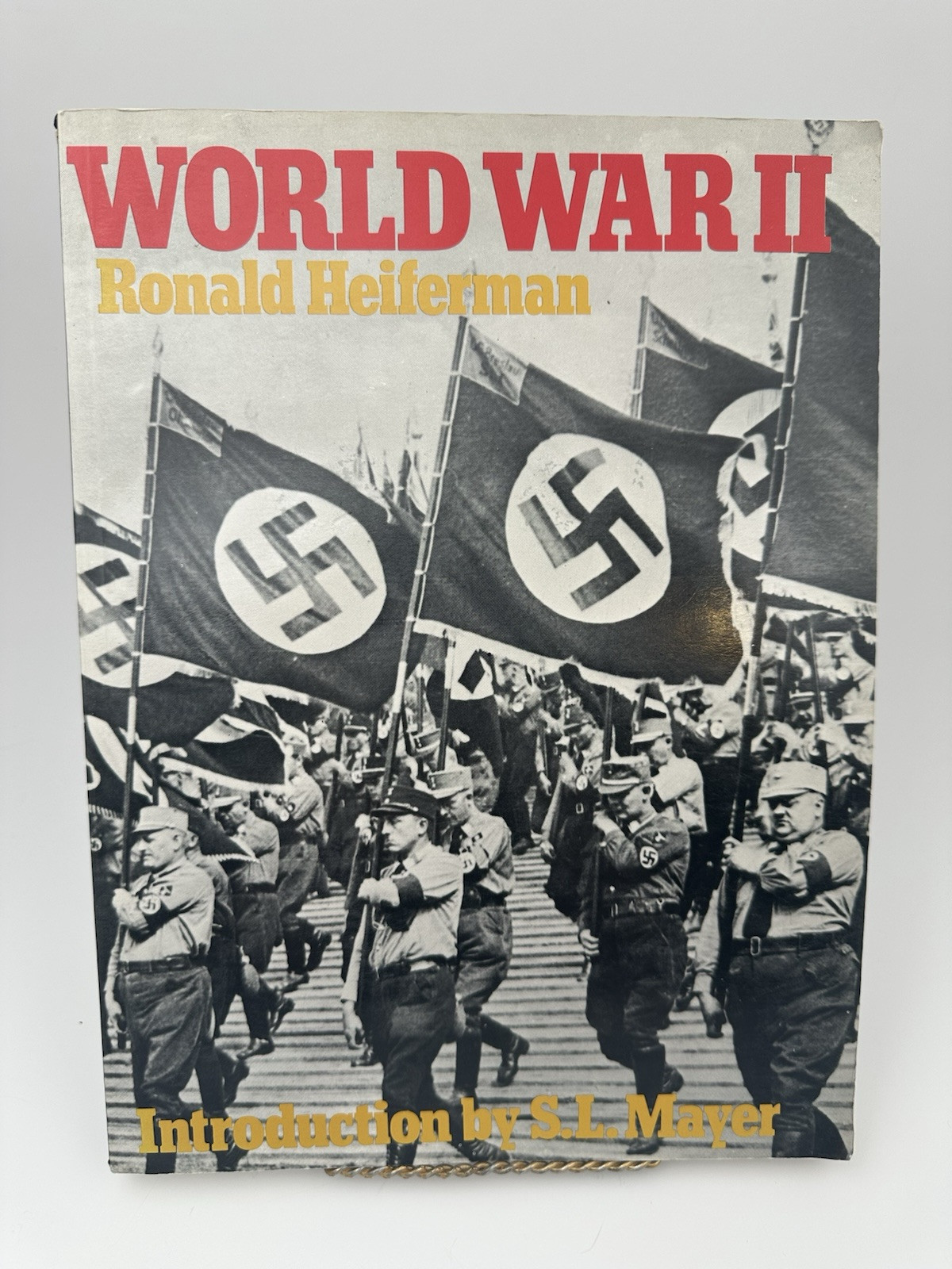 WORLD WAR II By Ronald Heiferman 1973 With 256 Pages Including Many Pics