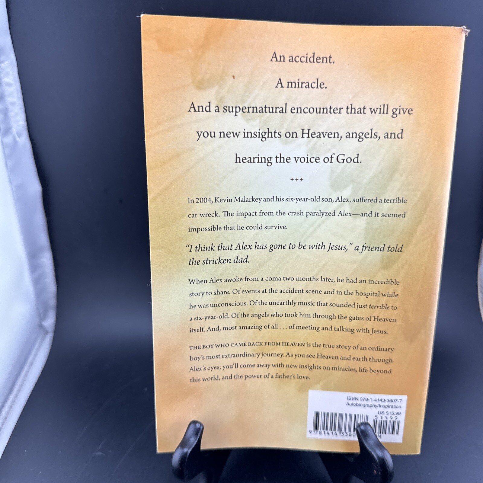 The Boy Who Came Back from Heaven : A Remarkable Account of Miracles, Angels,…