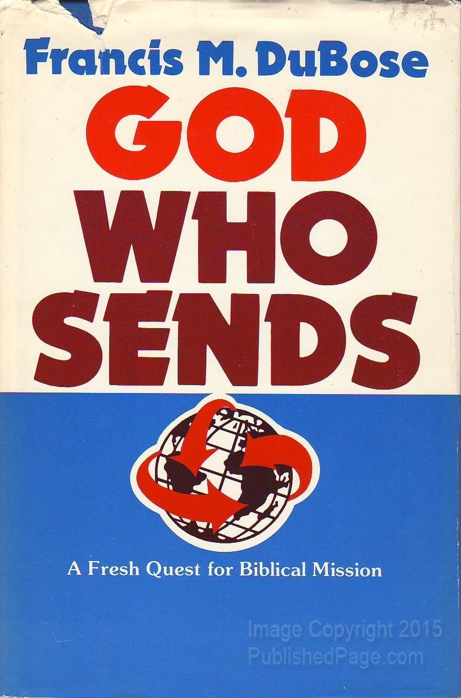 God Who Sends: A Fresh Quest for Biblical Mission
