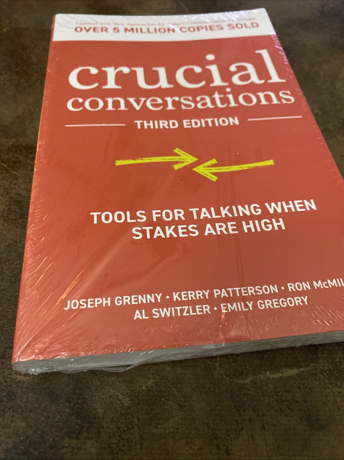 Crucial Conversations: Tools for Talking When Stakes Are High, Third Edition