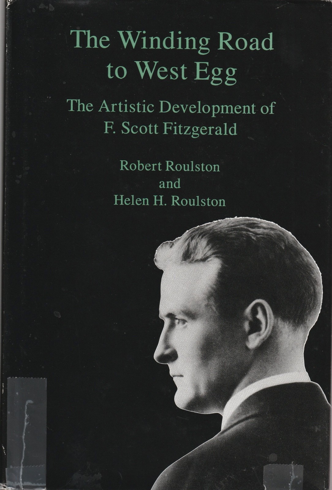 The Winding Road to West Egg: The Artistic Development of F. Scott Fitzgerald