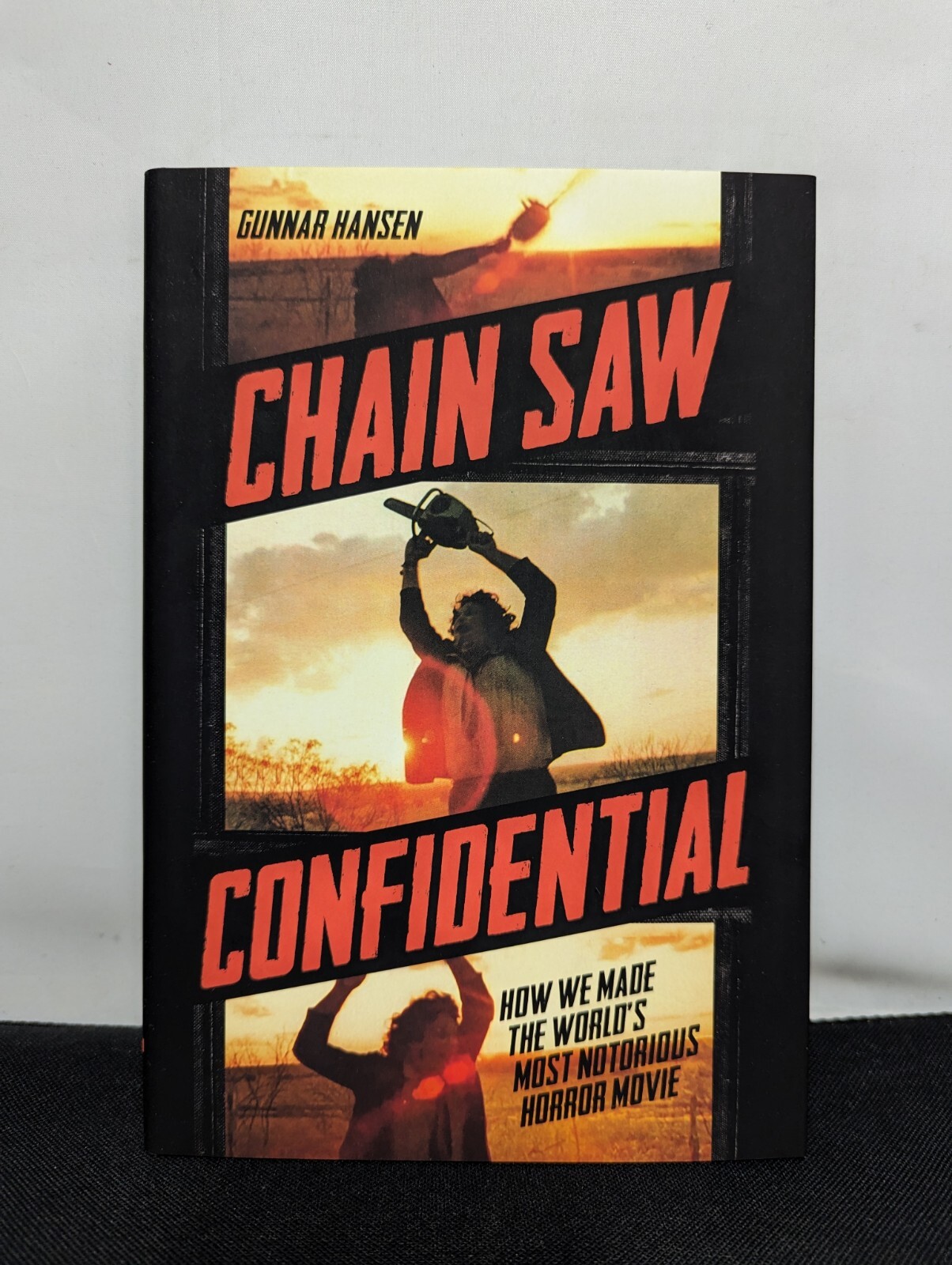 Chain Saw Confidential How We Made the World’s Most Notorious Horror Movie Texas