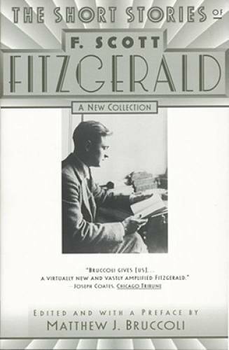 The Short Stories of F. Scott Fitzgerald: A New Collection – Paperback – GOOD
