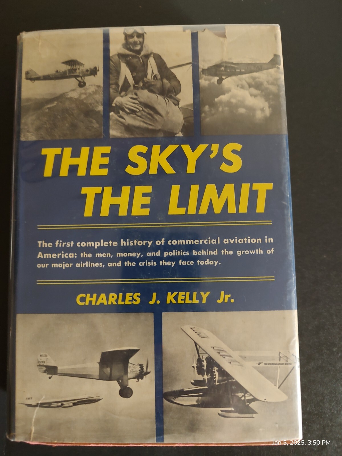 The Sky’s The Limit: The First Complete History of Commercial Aviation, © 1963
