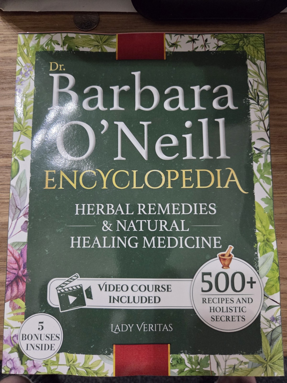 Dr. Barbara O’Neill Herbal Remedies & Natural Medicine Encyclopedia: A Self: New
