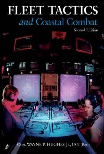 Fleet Tactics and Coastal Combat, 2nd Edition – Hardcover – GOOD