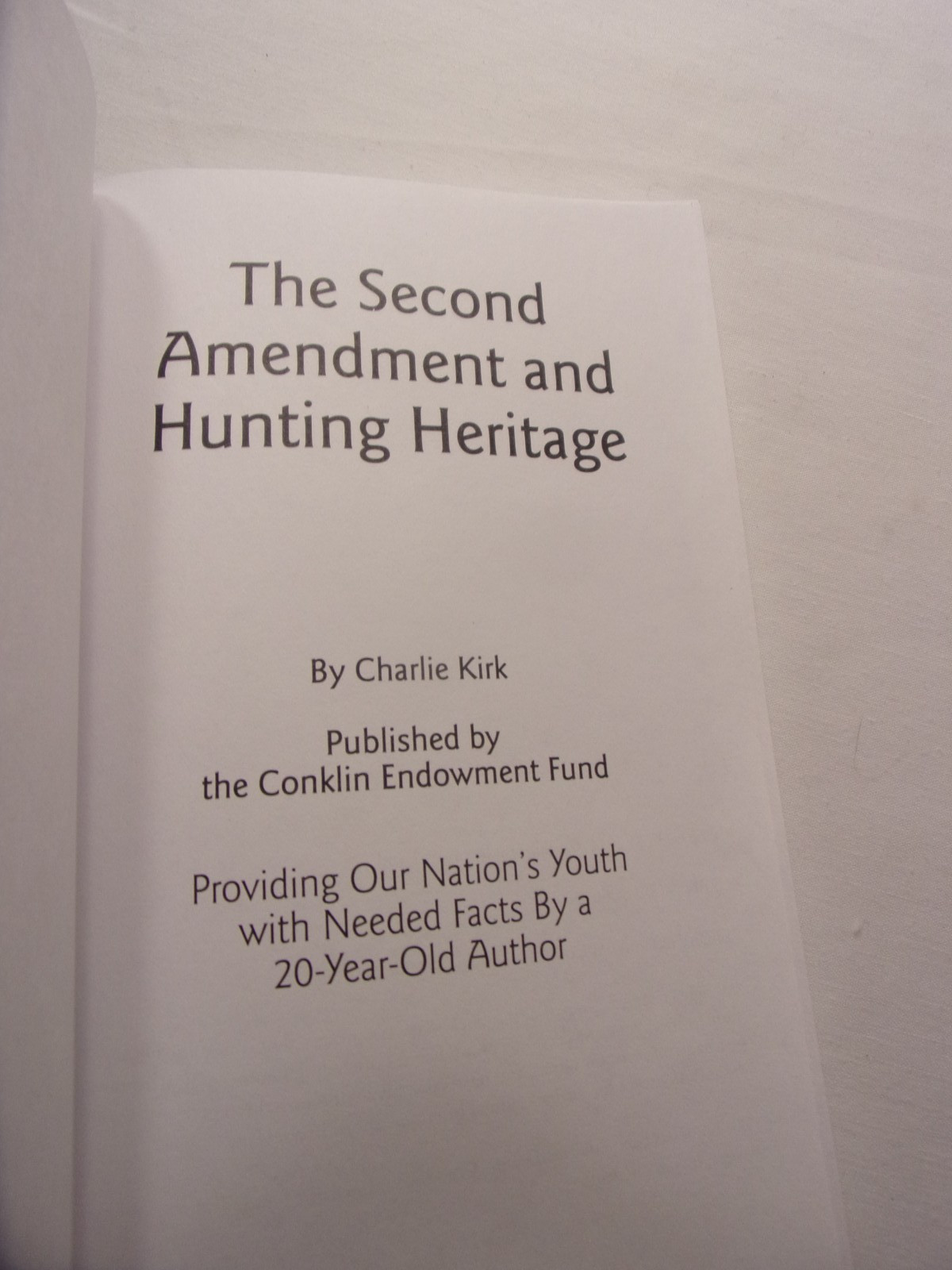RARE – MINT – THE SECOND AMENDMENT AND HUNTING HERITAGE – 2014 By Charlie Kirk