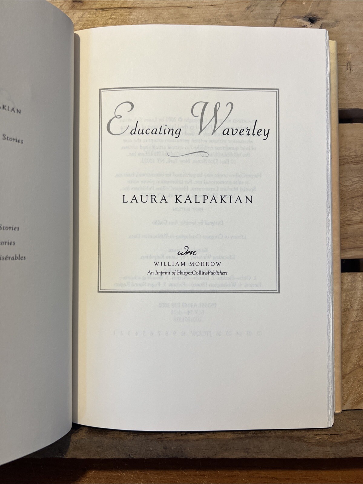 Educating Waverley: A Novel by Laura Kalpakian (2002 Hardcover DJ, 1st ed.)