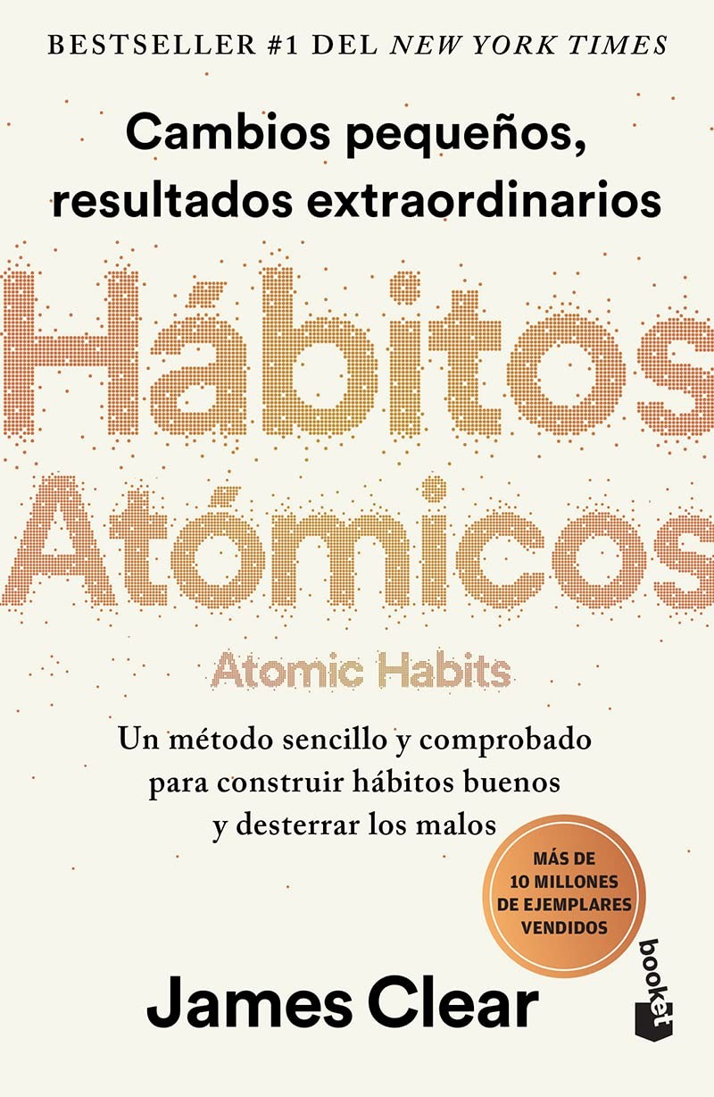 HABITOS ATOMICOS ( ATOMIC HABITS BOOK ) – LIBRO EN ESPAÑOL – AUTOR JAMES CLEAR