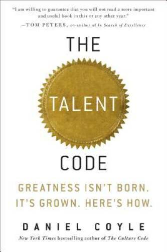 The Talent Code: Greatness Isn’t Born. It’s Grown. Here’s How. – GOOD