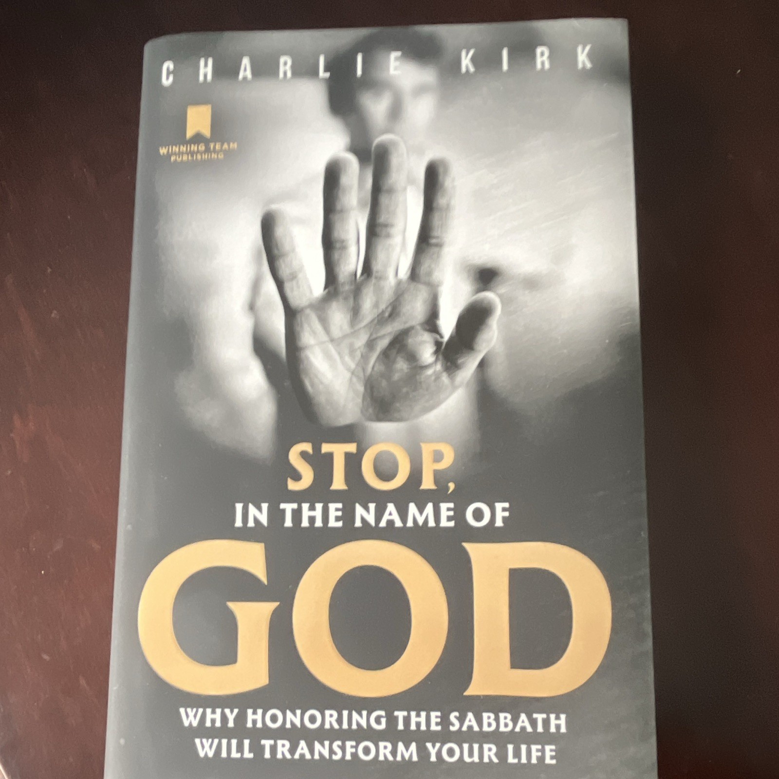 Charlie Kirk Stop, in the Name of God: Sabbath Hardcover