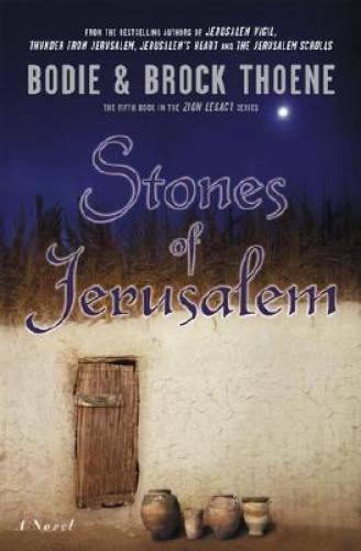 Stones of Jerusalem (Zion Legacy) – Hardcover By Thoene, Bodie – GOOD