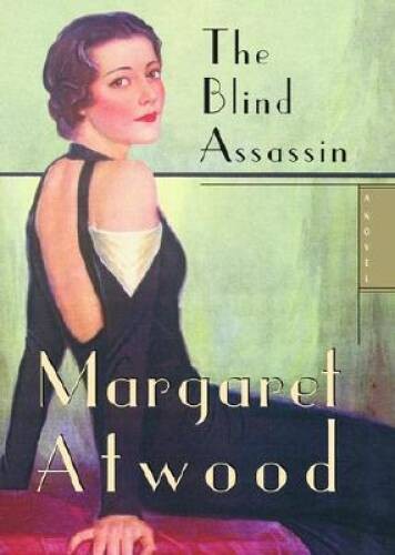 The Blind Assassin – Hardcover By Atwood, Margaret – GOOD