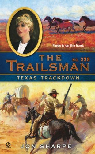 Texas Trackdown No. 338 by Jon Sharpe (2009, Uk- a Format Paperback)