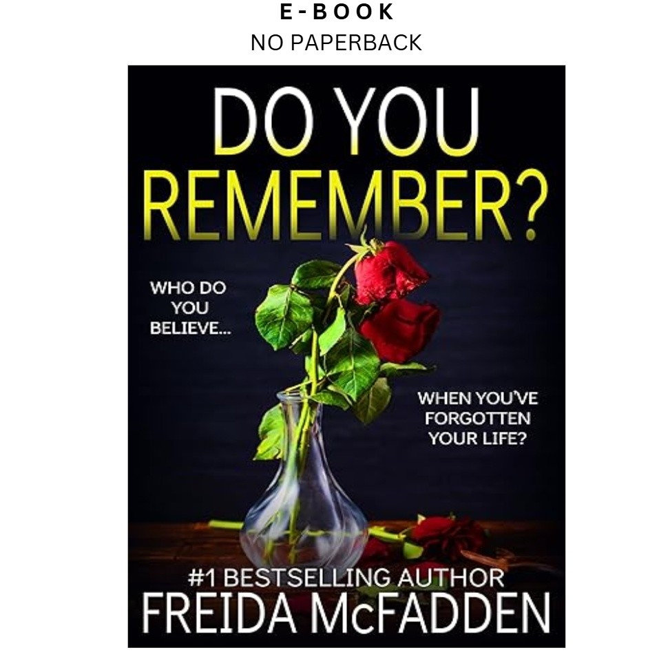 Do You Remember?: A gripping psychological thriller, Freida McFadden 2022