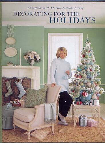 Decorating for the Holidays (Christmas with Martha Stewart Living) – GOOD