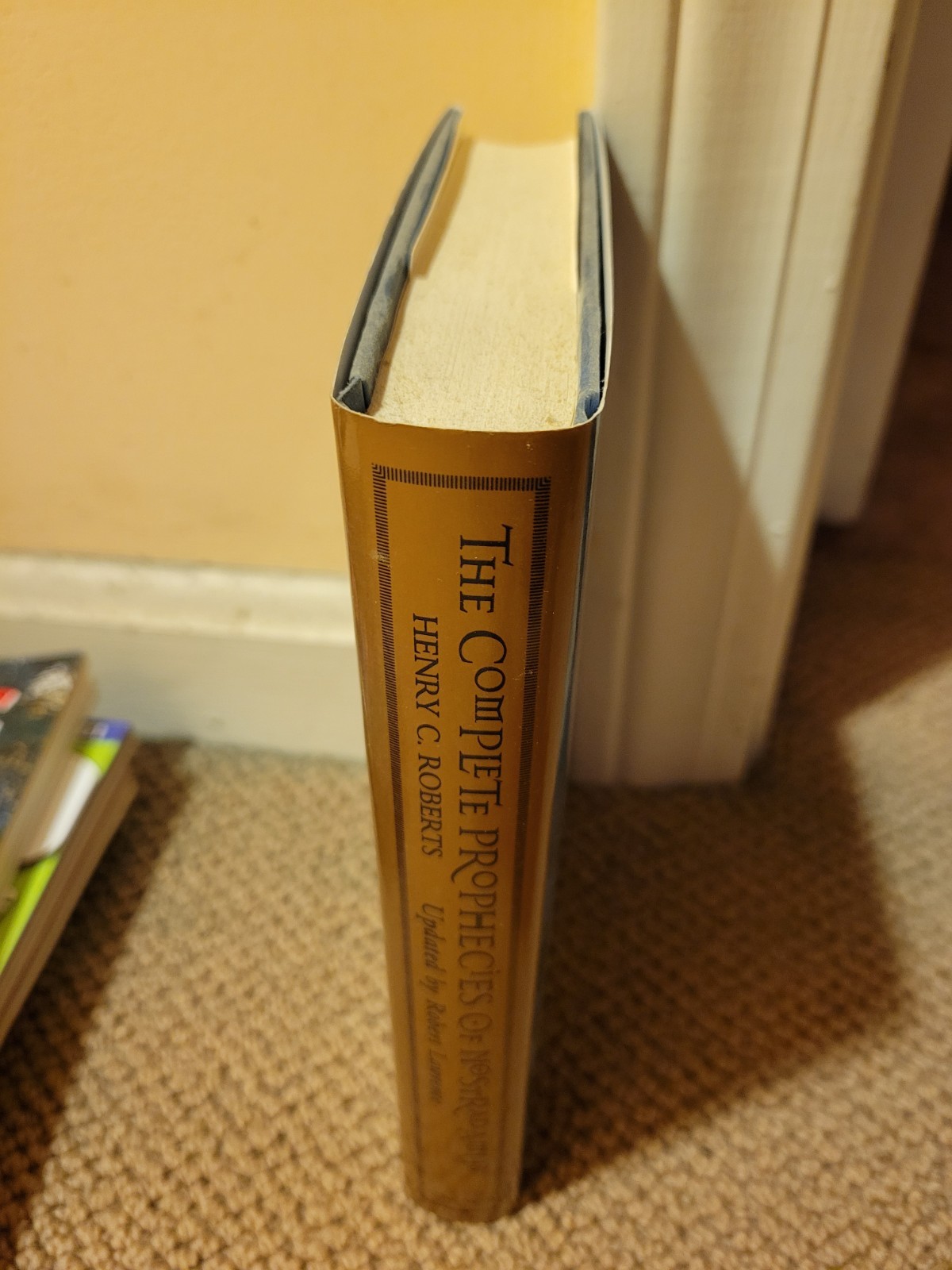 The Complete Prophecies of Nostradamus Millennium Edition Unabridged Hardcover