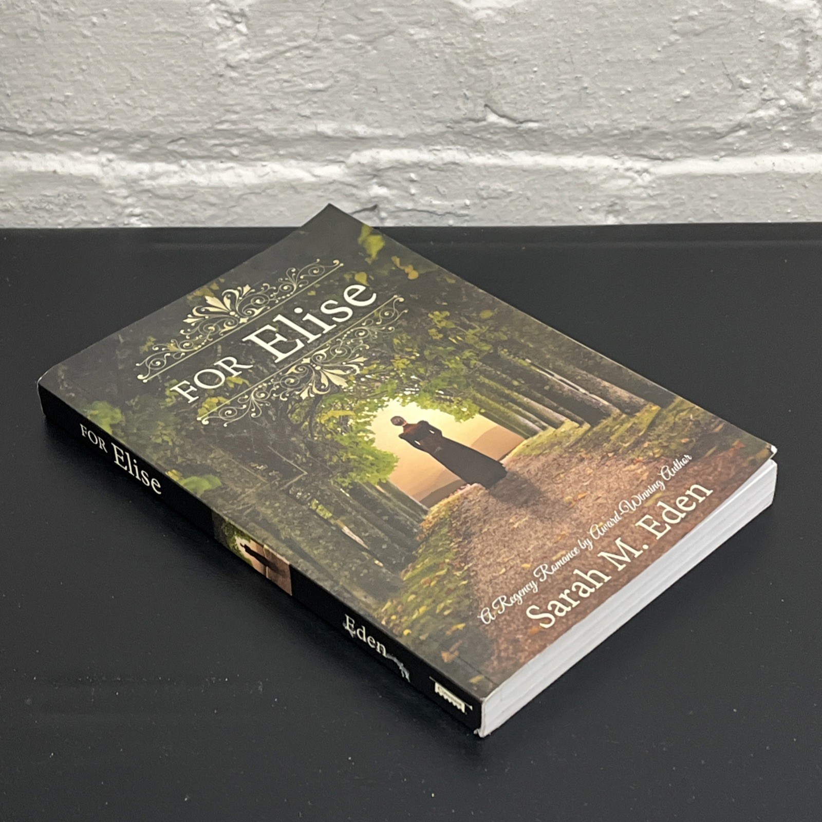 For Elise – A Regency Romance by Sarah M. Eden 2014 Covenant Romance Ppbk