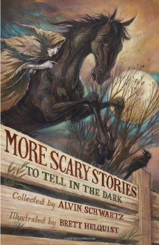More Scary Stories to Tell in the Dark By Alvin Schwartz. 978006
