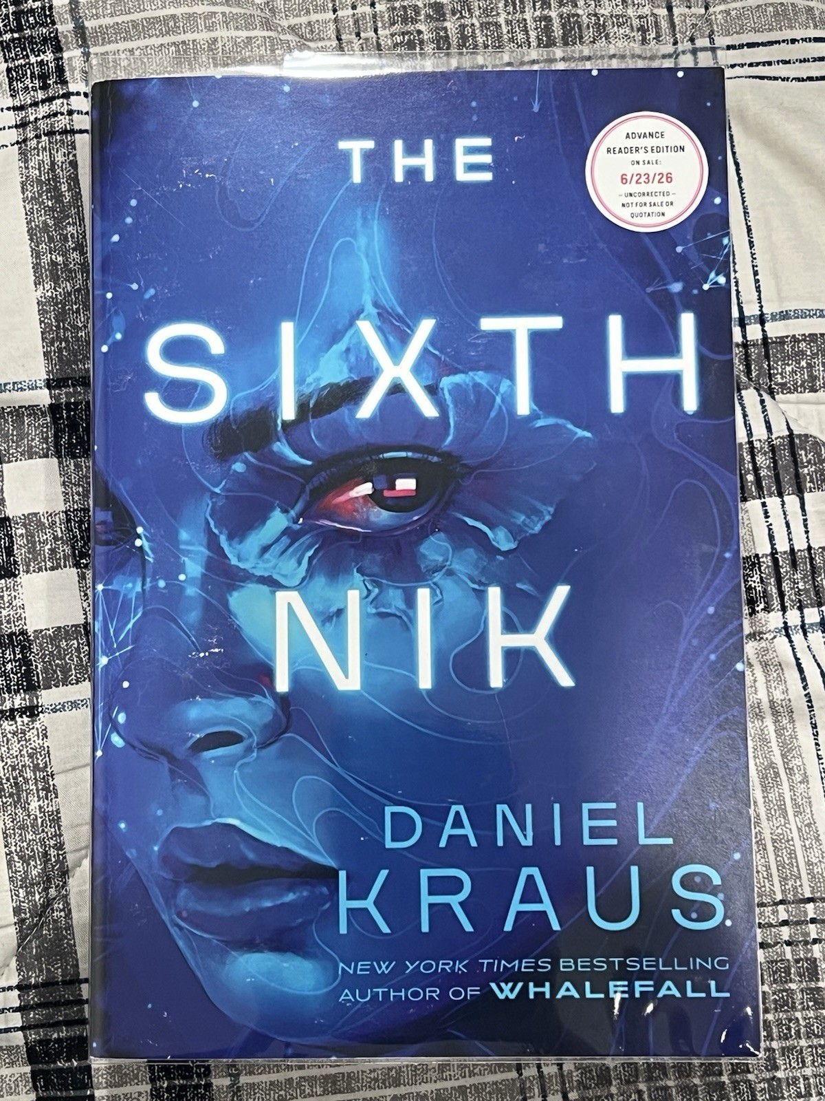 The Sixth Nik by Daniel Kraus – Advance Reader’s Edition/Copy ARC