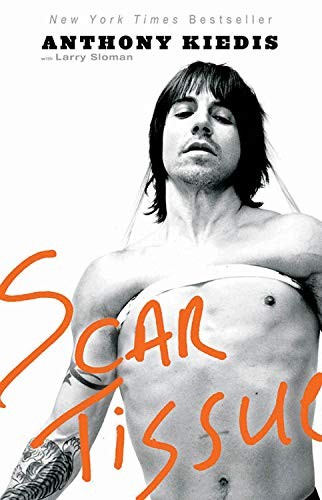 SCAR TISSUE By Anthony Kiedis & Larry Sloman – Hardcover **Mint Condition**