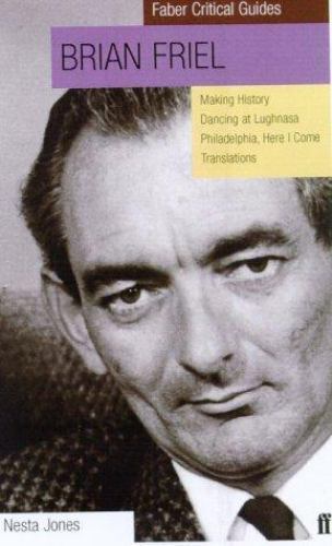 Brian Friel: Faber Critical Guide by Nesta Jones (2000, Uk- a Format Paperback)