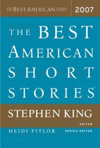 The Best American Short Stories 2007 – Paperback By King, Stephen – GOOD