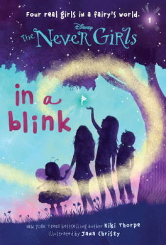 Never Girls #1: In a Blink (Disney: The Never Girls) – Paperback – GOOD